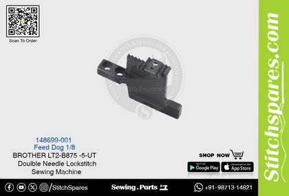 Strong-H 148699-001 1/8 Feed Dog Brother LT2-B875 -5-UT Double Needle Lockstitch Sewing Machine Spare Part